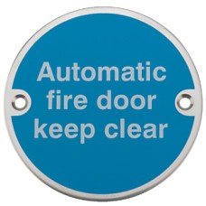 Fire Door Mandatory Sign Ø 76 x 1.5 mm Thick Stainless Steel Aluminium or Brass White on blue silk screened Sign: 'Automatic fire door keep clear' polished anodised aluminium