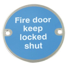 Fire Door Mandatory Sign Ø 76 x 1.5 mm Thick Stainless Steel Aluminium or Brass White on blue silk screened Sign: 'Fire door keep locked shut' polished anodised aluminium Fire Door Mandatory Sign Ø 76 x 1.5 mm Thick Stainless Steel Aluminium or Brass White on blue silk screened Sign: 'Fire door keep locked shut' polished anodised aluminium