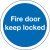 Fire Door Mandatory Sign 1 mm Thick Rigid Plastic Ø 76 mm self adhesive fixing sign: 'Fire door keep locked'