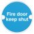 Fire Door Mandatory Sign Ø 76 x 1.5 mm Thick Stainless Steel Aluminium or Brass White on blue silk screened Sign: 'Fire escape keep clear' satin stainless steel