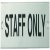 Sign 175x35mm-STAFF ONLY SSS