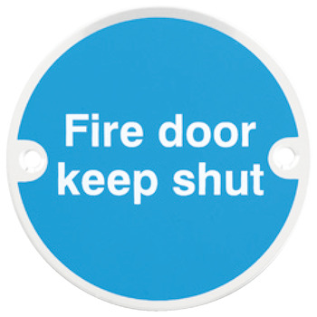 Fire Door Mandatory Sign Ø 76 x 1.5 mm Thick Stainless Steel Aluminium or Brass White on blue silk screened Sign: 'Fire door keep shut' polished stainless steel