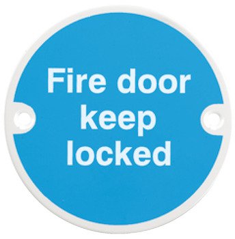 Fire Door Mandatory Sign Ø 76 x 1.5 mm Thick Stainless Steel Aluminium or Brass White on blue silk screened Sign: 'Fire door keep locked' polished anodised aluminium 987.01.631