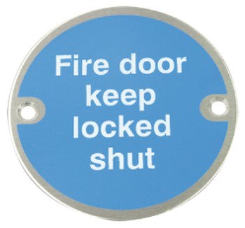 Fire Door Mandatory Sign Ø 76 x 1.5 mm Thick Stainless Steel Aluminium or Brass White on blue silk screened Sign: 'Fire door keep locked shut' satin stainless steel 987.16.120